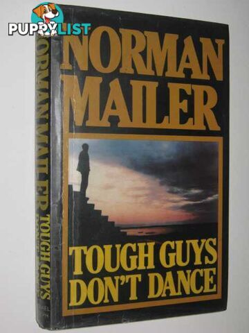 Tough Guys Don't Dance  - Mailer Norman - 1984