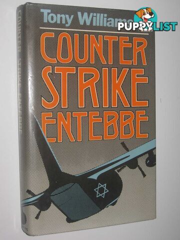 Counterstrike Entebbe  - Williamson Tony - 1976