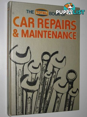 The Total Book of Car Repairs and Maintenance  - Phillips Eden - 1980