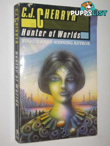 Hunter of Worlds  - Cherryh C. J. - 1990