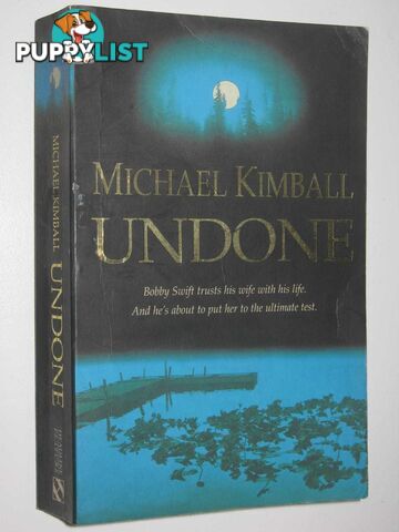 Undone  - Kimball Michael - 1997