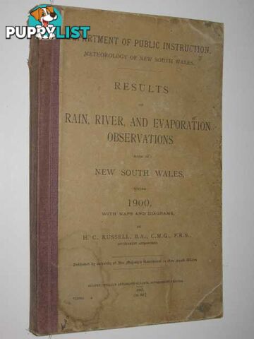 Results of Rain, River and Evaporation Observations in New South Wales During 1900 : With Maps and Diagrams  - Russell H. C. - 1903