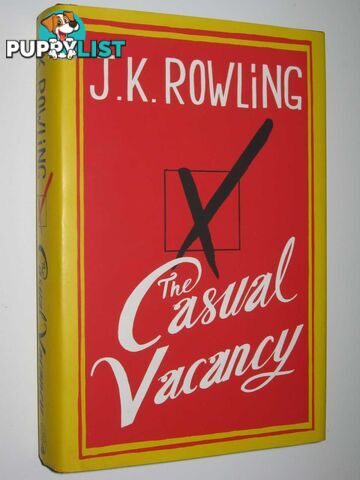 The Casual Vacancy  - Rowling J. K. - 2012