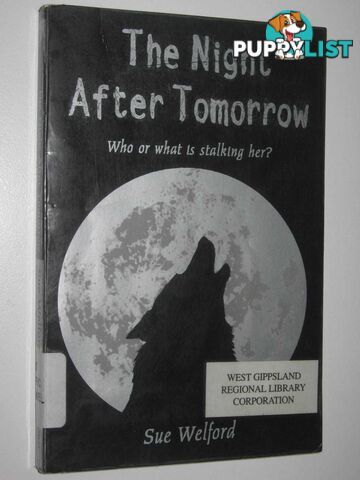 The Night After Tomorrow : Who or what is stalking her?  - Welford Sue - 2000