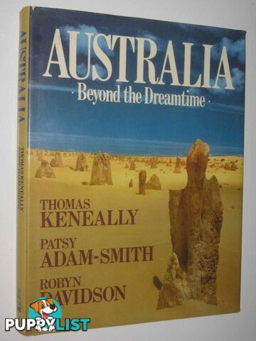 Australia : Beyond the Dreamtime  - Keneally Thomas & Davison, Robyn - 1987