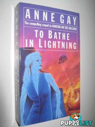 To Bathe in Lightning  - Gay Anne - 1995