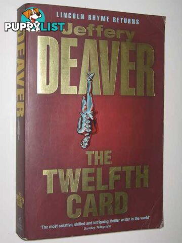 The Twelfth Card : A Lincoln Rhyme Novel  - Deaver Jeffery - 2005