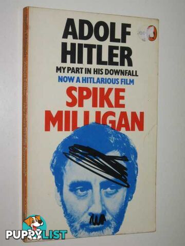 Adolf Hitler: My Part in His Downfall  - Milligan Spike - 1974