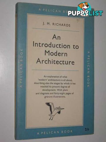 An Introduction to Modern Architecture  - Richards J. M. - 1953