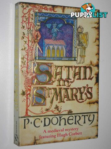 Satan in St Mary's - Hugh Corbett Mystery #1  - Doherty P.C - 1990