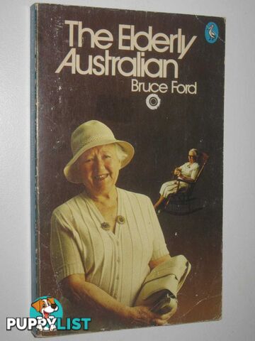 The Elderly Australian  - Ford Bruce - 1979