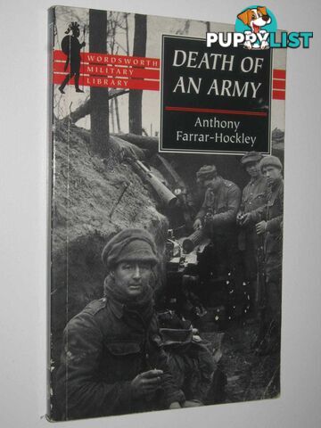 Death of an Army  - Farrar-Hockley Anthony - 1998