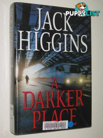 A Darker Place  - Higgins Jack - 2009