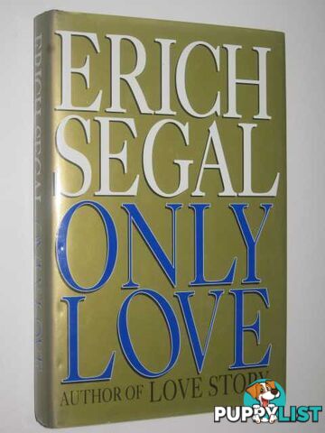 Only Love  - Segal Erich - 1998