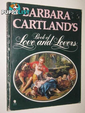 Barbara Cartland's Book Of Love And Lovers  - Cartland Barbara - 1978