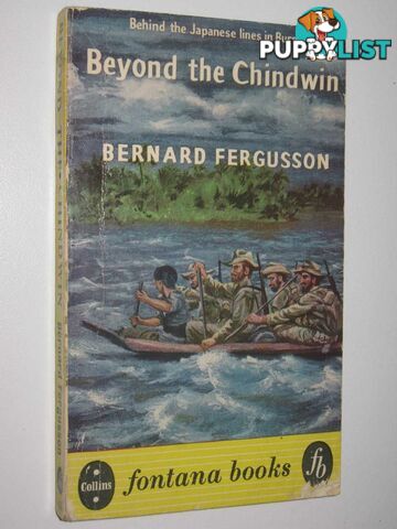 Beyond the Chindwin  - Fergusson Bernard - 1957