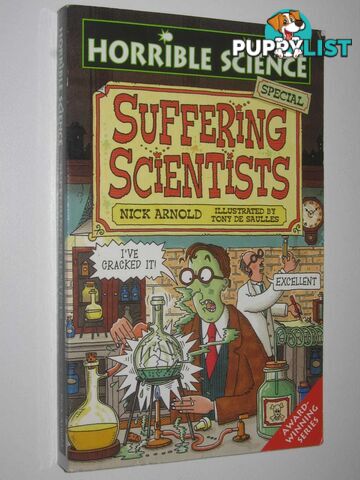 Suffering Scientists - Horrible Science Series  - Arnold Nick - 2000