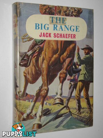 The Big Range  - Schaefer Jack - 1955