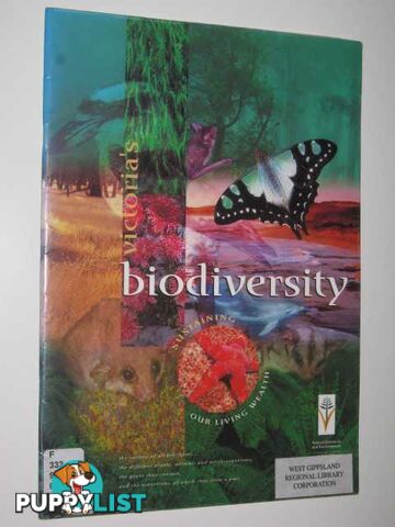 Victoria's Biodiversity: Sustaining Our Living Wealth  - Crown (State Of Victoria) - 1997