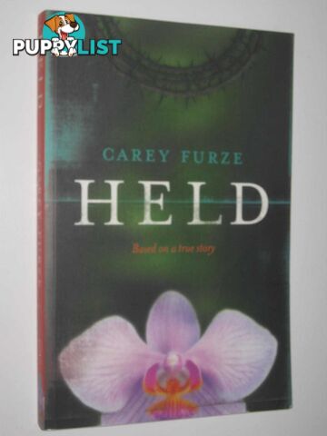 Held : Based on a True Story  - Furze Carey - 2003