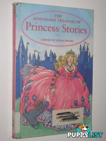 The Kingfisher Treasury Of Princess Stories  - Waters Fiona - 2001