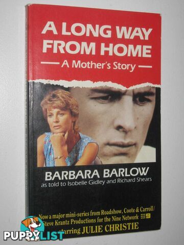 A Long Way From Home : A Mother's Story  - Barlow Barbara & Gidley, Isobelle & Shears, Richard - 1988