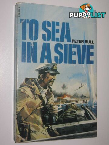 To Sea in a Sieve  - Bull Peter - 1973