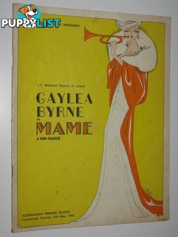 Gaylea Byrne as Mame : Her Majesty's Theatre Melbourne Program  - Author Not Stated - 1968