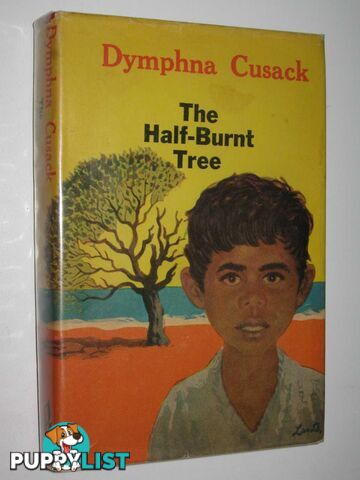 The Half-Burnt Tree  - Cusack Dymphna - 1970