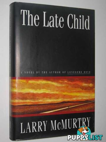 The Late Child  - McMurty Larry - 1995