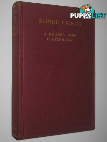 Blinded Kings  - Kessel J. & Iswolsky, H. - 1926