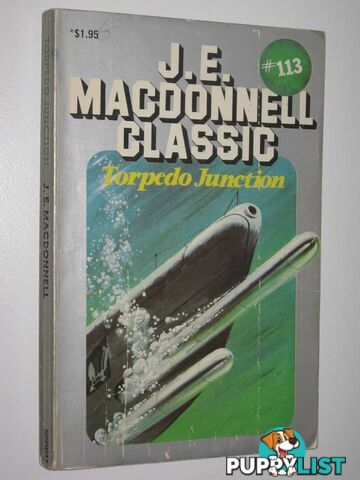 Torpedo Junction - Classic Series #113  - Macdonnell J. E. - 1979