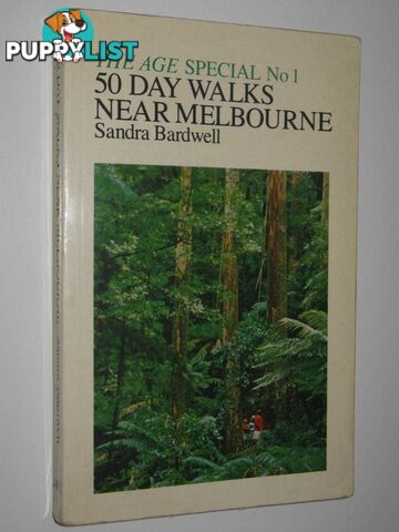 50 Day Walks Near Melbourne  - Bardwell Sandra - 1979