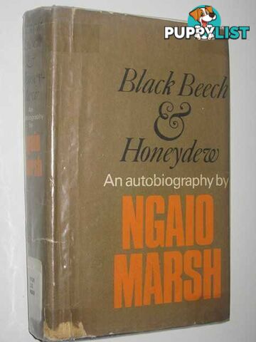 Black Beech and Honeydew : An Autobiography  - Marsh Ngaio - 1966