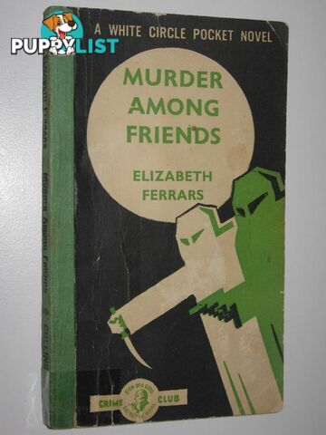 Murder Among Friends  - Ferrars Elizabeth - No date