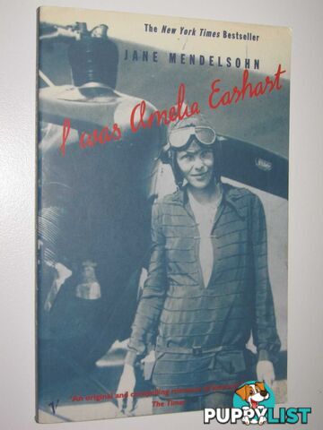 I was Amelia Earhart  - Mendelsohn Jane - 1997