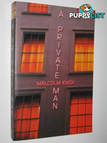 A Private Man  - Knox Malcolm - 2004