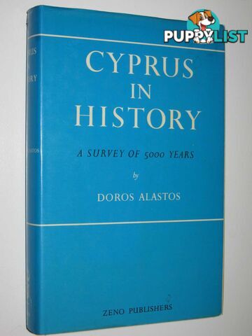 Cyprus in History : A Survey of 5000 Years  - Alastos Doros - 1976