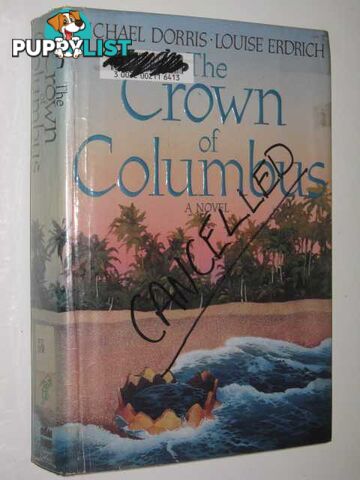 The Crown of Columbus  - Dorris Michael & Erdrich, Louise - 1991