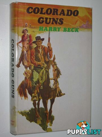 Colorado Guns  - Beck Harry - 1975