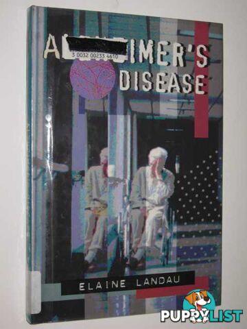 Alzheimer's Disease : A Forgotten Life  - Landau Elaine - 1996