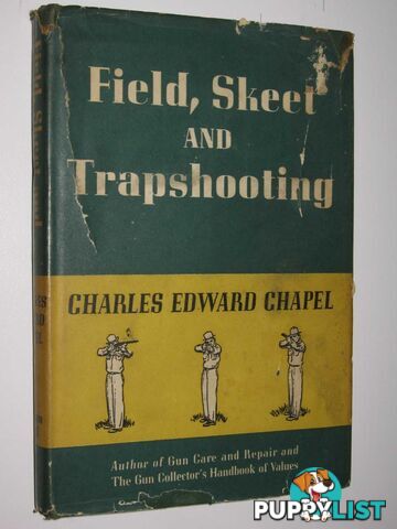 Field Skeet and Trapshooting  - Chapel Charles Edward - 1950