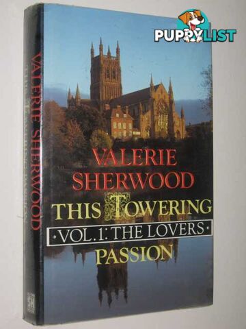 This Towering Passion : The Lovers Volume 1  - Sherwood Valerie - 1991