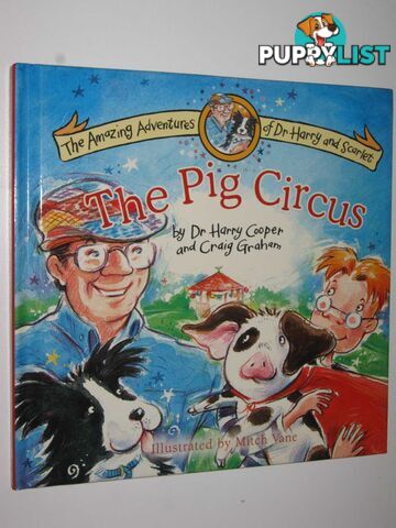 The Pig Circus  - Cooper Harry & Graham, Craig - 2004