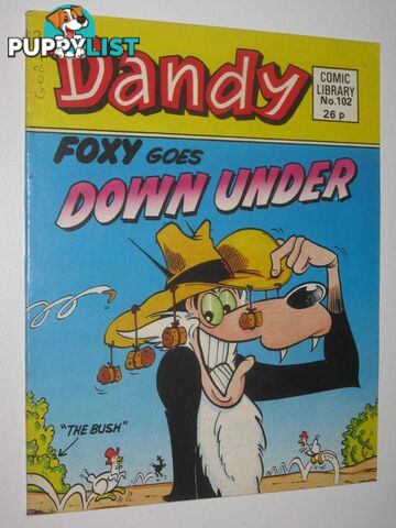 Foxy Goes Down Under - Dandy Comic Library #102  - Author Not Stated - 1987