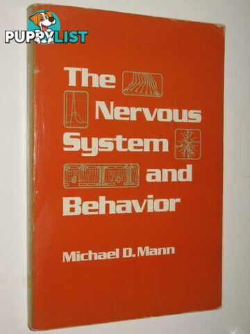 The Nervous System And Behavior  - Mann Michael D. - 1981