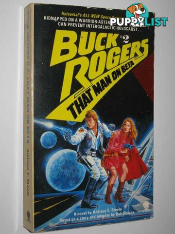 That Man on Beta - Buck Rogers Series #2  - Steele Addison E. & Shane, Bob - 1979