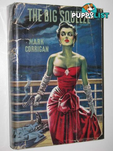 The Big Squeeze  - Corrigan Mark - 1955