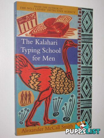 The Kalahari Typing School for Men - The No. 1 Ladies' Detective Agency Series #4  - Smith Alexander McCall - 2004