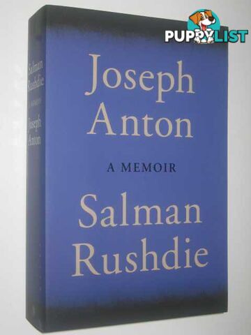 Joseph Anton: A Memoir  - Rushdie Salmon - 2012